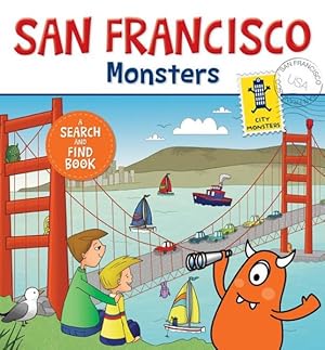 Seller image for San Francisco Monsters : A Search-and-find Book for sale by GreatBookPrices