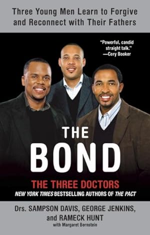 Bild des Verkufers fr Bond : Three Young Men Learn to Forgive and Reconnect With Their Fathers zum Verkauf von GreatBookPrices
