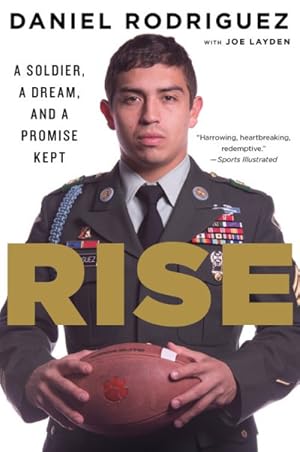 Seller image for Rise : A Soldier, a Dream, and a Promise Kept for sale by GreatBookPrices