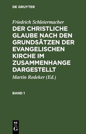 Seller image for Der Christliche Glaube Nach Den Grundstzen Der Evangelischen Kirche : Im Zusammenhange Dargestellt -Language: german for sale by GreatBookPrices