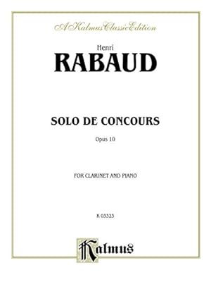 Image du vendeur pour Solo De Concours, Opus 10 : For Clarinet and Piano mis en vente par GreatBookPrices