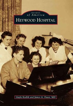 Bild des Verkufers fr Heywood Hospital zum Verkauf von GreatBookPrices