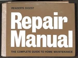 Seller image for Reader's Digest Repair Manual: The Complete Guide to Home Maintenance (UK Edition) for sale by WeBuyBooks