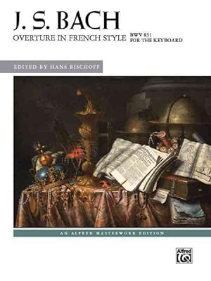 Seller image for Overture in French Style, BWV 831 : For the Keyboard for sale by GreatBookPrices