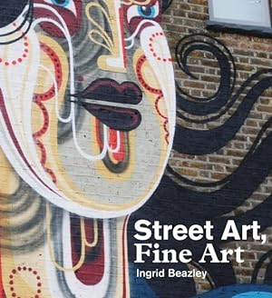 Immagine del venditore per Street Art, Fine Art : Dulwich Outdoor Gallery, Dulwich Picture Gallery venduto da GreatBookPrices