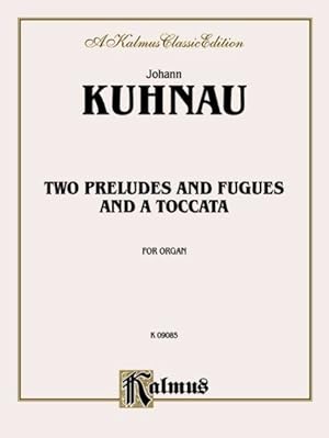 Immagine del venditore per Kuhnau 2 Preludes & Fugues Org venduto da GreatBookPrices