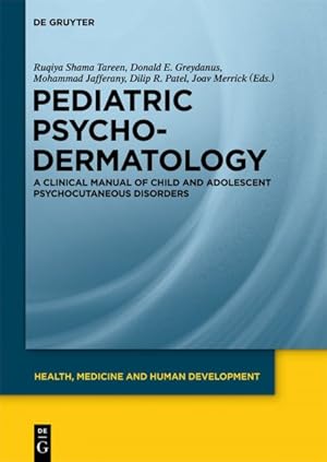 Imagen del vendedor de Pediatric Psychodermatology : A Clinical Manual of Child and Adolescent Psychocutaneous Disorders a la venta por GreatBookPrices