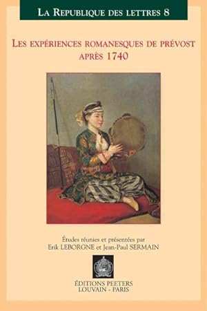 Bild des Verkufers fr Le Experiences Romanesques De Prevost Apres 1740 -Language: French zum Verkauf von GreatBookPrices