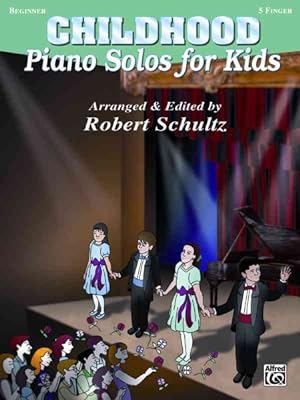 Seller image for Piano Solos for Kids : Childhood for sale by GreatBookPrices