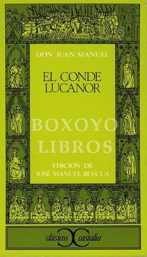 El Conde Lucanor. Edición de José Manuel Blecua