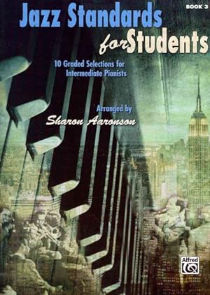 Imagen del vendedor de Jazz Standards for Students : 10 Graded Selections for Intermediate Pianists a la venta por GreatBookPrices