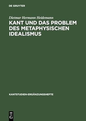 Imagen del vendedor de Kant Und Das Problem Des Metaphysischen Idealismus -Language: german a la venta por GreatBookPrices