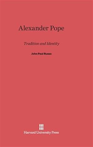 Seller image for Alexander Pope: Tradition and Identity for sale by GreatBookPrices