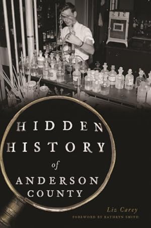Imagen del vendedor de Hidden History of Anderson County a la venta por GreatBookPrices