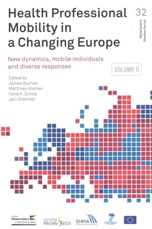 Seller image for Health professional mobility in a changing Europe : New dynamics, mobile individuals and diverse responses for sale by GreatBookPrices