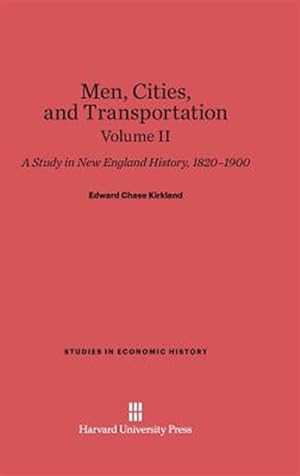 Image du vendeur pour Men, Cities and Transportation, Volume II mis en vente par GreatBookPrices