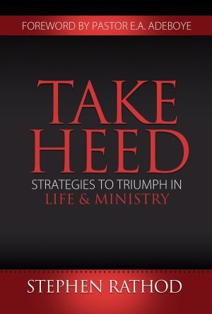 Seller image for Take Heed : Strategies to Endure in Life and Ministry for sale by GreatBookPrices