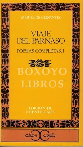 Viaje del Parnaso (Poesías Completas, I). Edición de Vicente Gaos