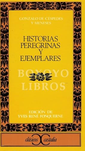 Historias peregrinas y ejemplares. Edición, introducción y notas de Ives-René Fonquernes