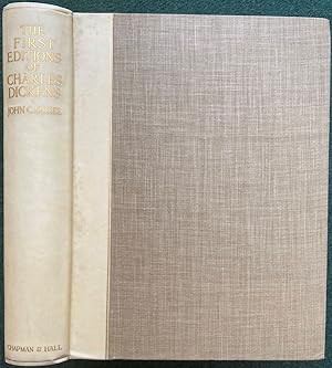 The First Editions of the Writings of Charles Dickens and Their Values A Bibliography