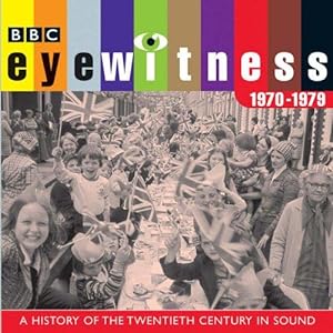Seller image for Eyewitness, the 1970s (BBC Audio) for sale by WeBuyBooks
