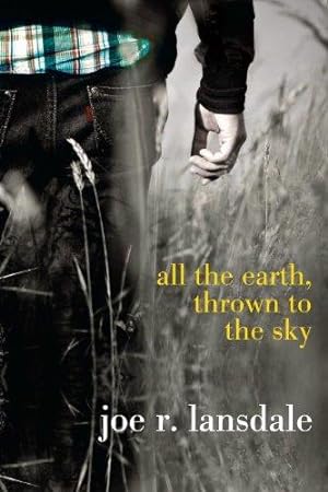 Imagen del vendedor de All the Earth, Thrown to the Sky a la venta por WeBuyBooks