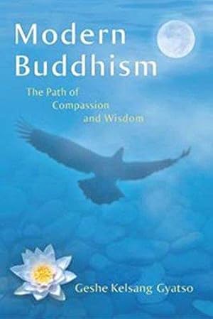 Image du vendeur pour Modern Buddhism: The Path of Compassion and Wisdom mis en vente par WeBuyBooks