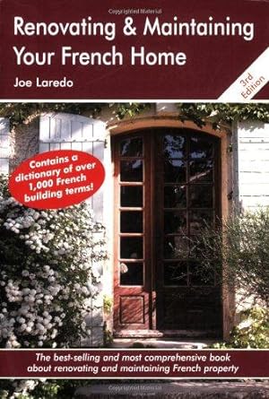 Seller image for Renovating and Maintaining Your French Home for sale by WeBuyBooks