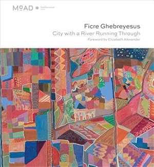 Seller image for Ficre Ghebreyesus : City With a River Running Through for sale by GreatBookPrices