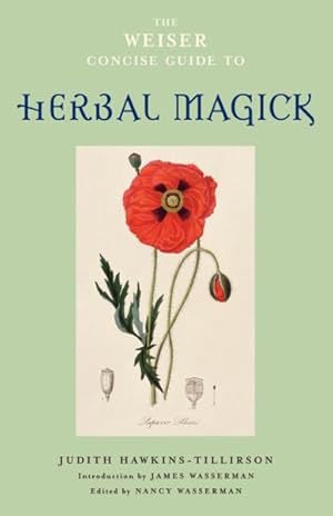 Seller image for Weiser Concise Guide to Herbal Magick for sale by GreatBookPrices