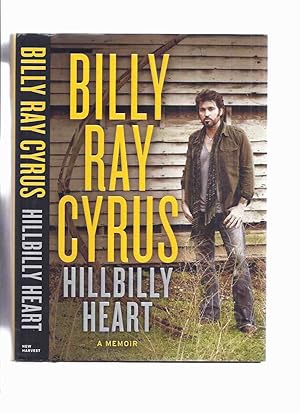 Imagen del vendedor de Hillbilly Heart: A Memoir by Billy Ray Cyrus -a Signed Copy ( Autobiography ) a la venta por Leonard Shoup
