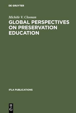 Bild des Verkufers fr Global Perspectives on Preservation Education zum Verkauf von GreatBookPrices