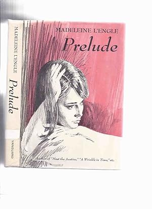 Bild des Verkufers fr Prelude -by Madeleine L'Engle ( Adapted from The Small Rain ) zum Verkauf von Leonard Shoup