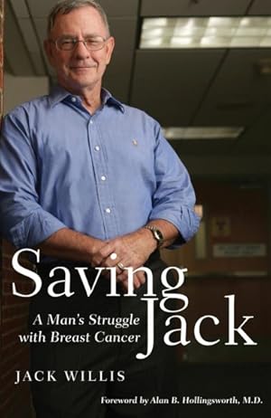 Seller image for Saving Jack : A Man's Struggle With Breast Cancer for sale by GreatBookPrices