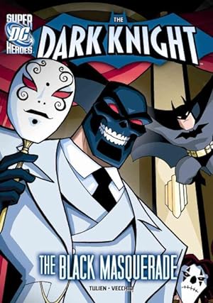 Image du vendeur pour Batman Crashes the Black Masquerade mis en vente par GreatBookPrices