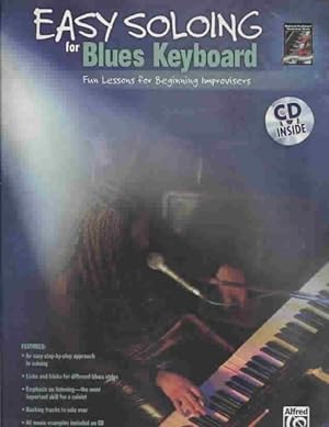 Immagine del venditore per Easy Soloing for Blues Keyboard : Fun Lessons for Beginning Improvisers venduto da GreatBookPrices