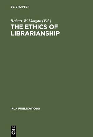 Seller image for Ethics of Librarianship : An International Survey for sale by GreatBookPrices