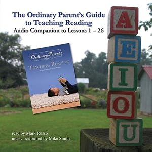 Seller image for Ordinary Parent's Guide to Teaching Reading : Audio Companion to Lessons 1-26 for sale by GreatBookPrices