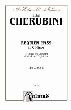 Bild des Verkufers fr Requiem Mass in C Minor : For Chorus and Orchestra, Choral Score: a Kalmus Classic Edition -Language: latin zum Verkauf von GreatBookPrices