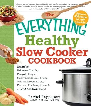 Immagine del venditore per Everything Healthy Slow Cooker Cookbook venduto da GreatBookPrices