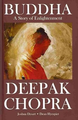 Bild des Verkufers fr Deepak Chopras Buddha A Story of Enlightnment zum Verkauf von GreatBookPrices