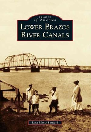 Seller image for Lower Brazos River Canals for sale by GreatBookPrices