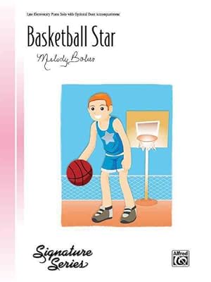 Seller image for Basketball Star : Late Elementary Piano Solo with Optional Duet Accompaniment for sale by GreatBookPrices