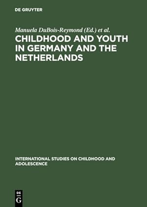 Seller image for Childhood and Youth in Germany and the Netherlands : Transitions and Coping Strategies of Adolescents for sale by GreatBookPrices