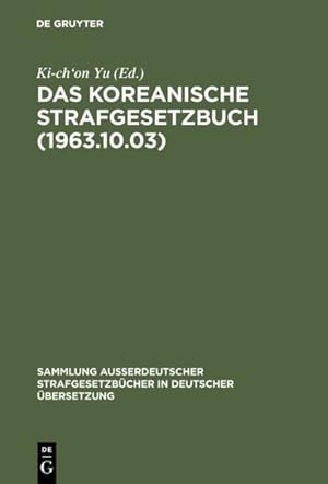 Bild des Verkufers fr Das Koreanische Strafgesetzbuch 1963.10.03 -Language: german zum Verkauf von GreatBookPrices