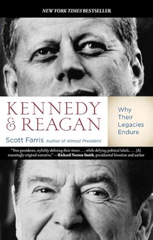 Seller image for Kennedy and Reagan : Why Their Legacies Endure for sale by GreatBookPrices