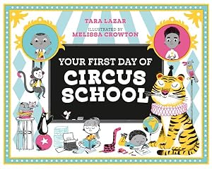 Image du vendeur pour Your First Day of Circus School mis en vente par GreatBookPrices