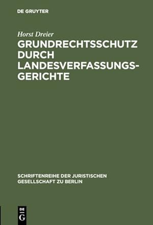 Seller image for Grundrechtsschutz Durch Landesverfassungsgerichte : Vortrag Gehalten Vor Der Juristischen Gesellschaft Zu Berlin Am 8. September 1999 -Language: german for sale by GreatBookPrices