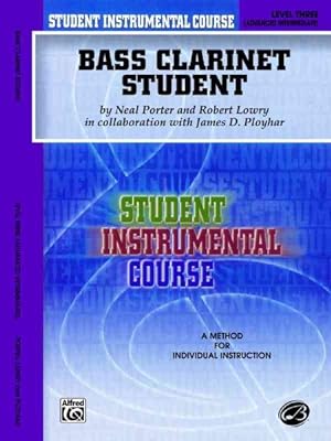 Seller image for Student Instrumental Course, Bass Clarinet Student, Level 3 for sale by GreatBookPrices