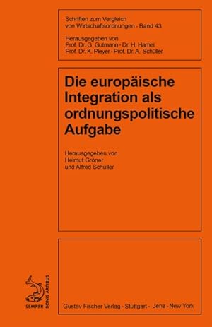 Image du vendeur pour Die Europische Integration Als Ordnungspolitische Aufgabe -Language: german mis en vente par GreatBookPrices